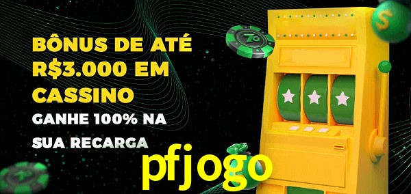 pfjogo melhor bônus de depósito